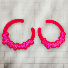 Load image into Gallery viewer, SUPERWOMAN EARRINGS, ENGRAVED Earrings, Empowering Earrings, Handcrafted Earrings, Modern Secure Fit Hoop Dangle Earrings, Acrylic Earrings