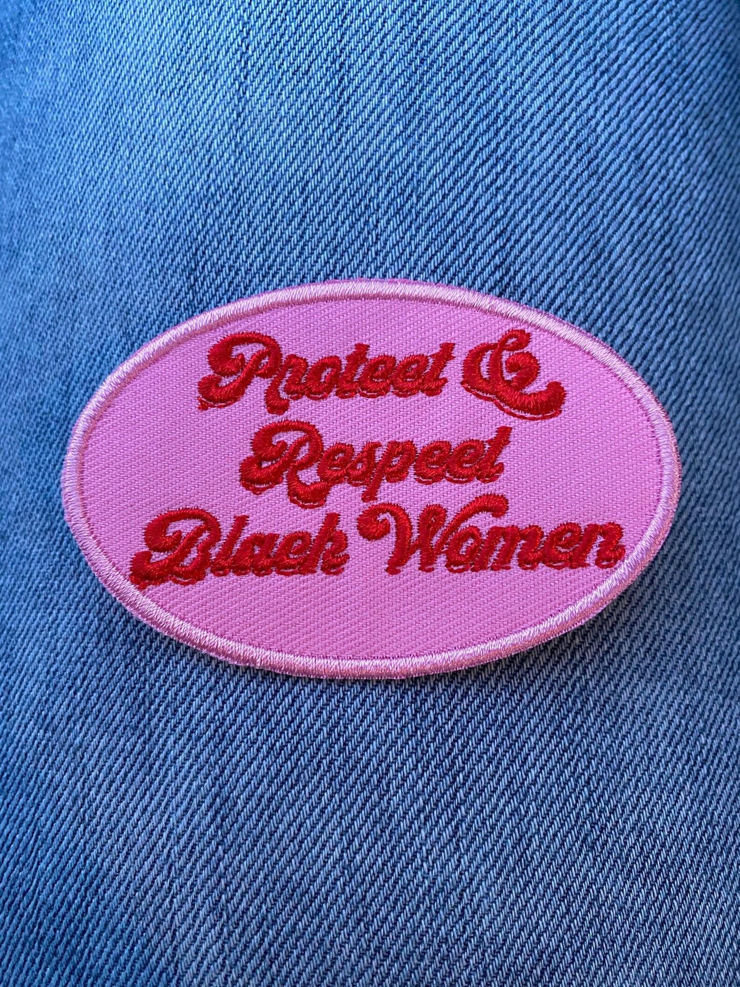 Protect and Respect Black Women, iron on patch, Sew On, Embroidered Patches, black iron on patch, gift for her