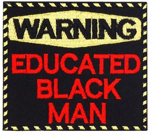 Educated Black Man,Iron on Patch,Sew On, Embroidered Patches