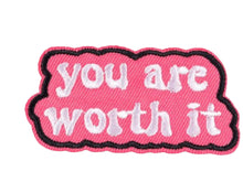 Load image into Gallery viewer, You Are Worth It Iron On Patch | Sew on Embroidered Patches | Aesthetic Patch for decorating | Fun Patch Badge for Crafting
