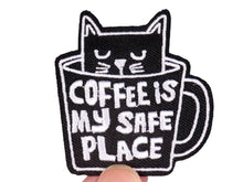 Load image into Gallery viewer, Coffee is My Safe Place Iron On Patch | Sew on Embroidered Patches | Aesthetic Patch for decorating | Fun Patch Badge for Crafting
