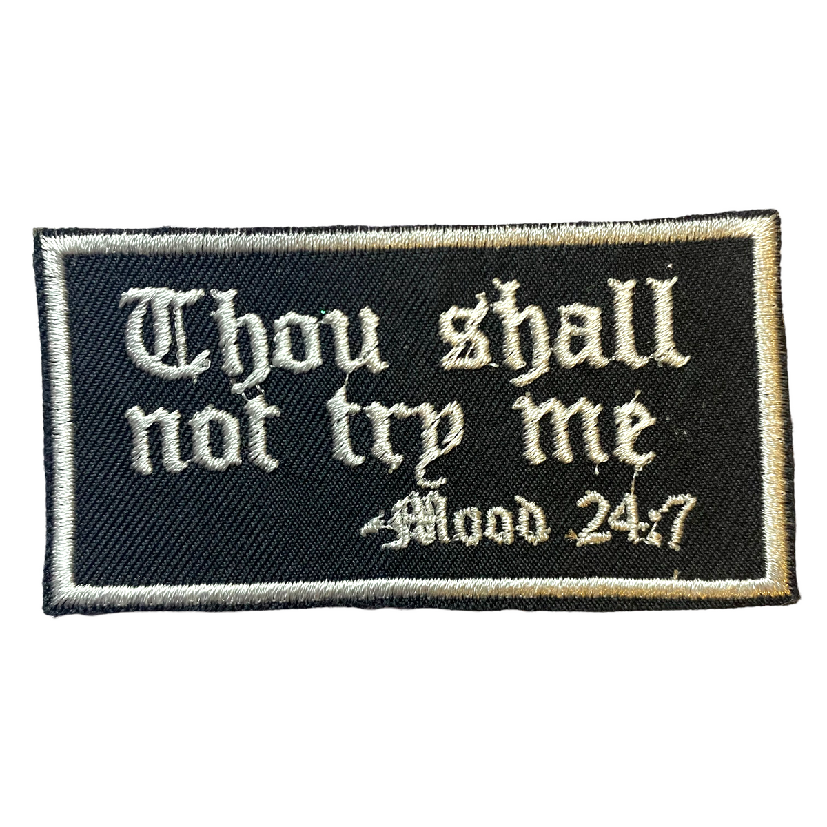 Thou shall not try me |Iron On Patch|Sew On Patch