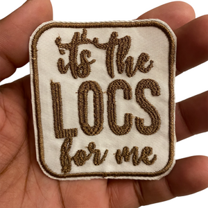 It’s The Locs for me |Iron On Patch|Sew On Patch