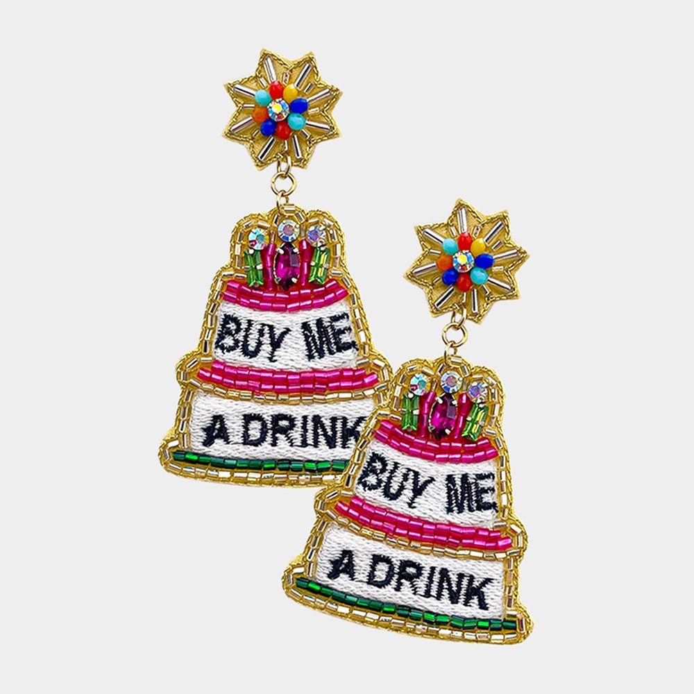 CAKE EARRINGS, PRETTY Earrings, Buy Me A Drink Dangle Earrings For The Birthday Girl Celebration