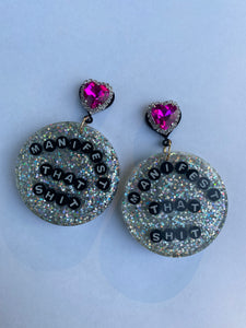 Manifest That Shit, Affirmation,  Resin Earrings