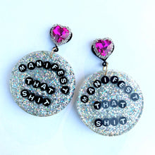 Load image into Gallery viewer, Manifest That Shit, Affirmation,  Resin Earrings
