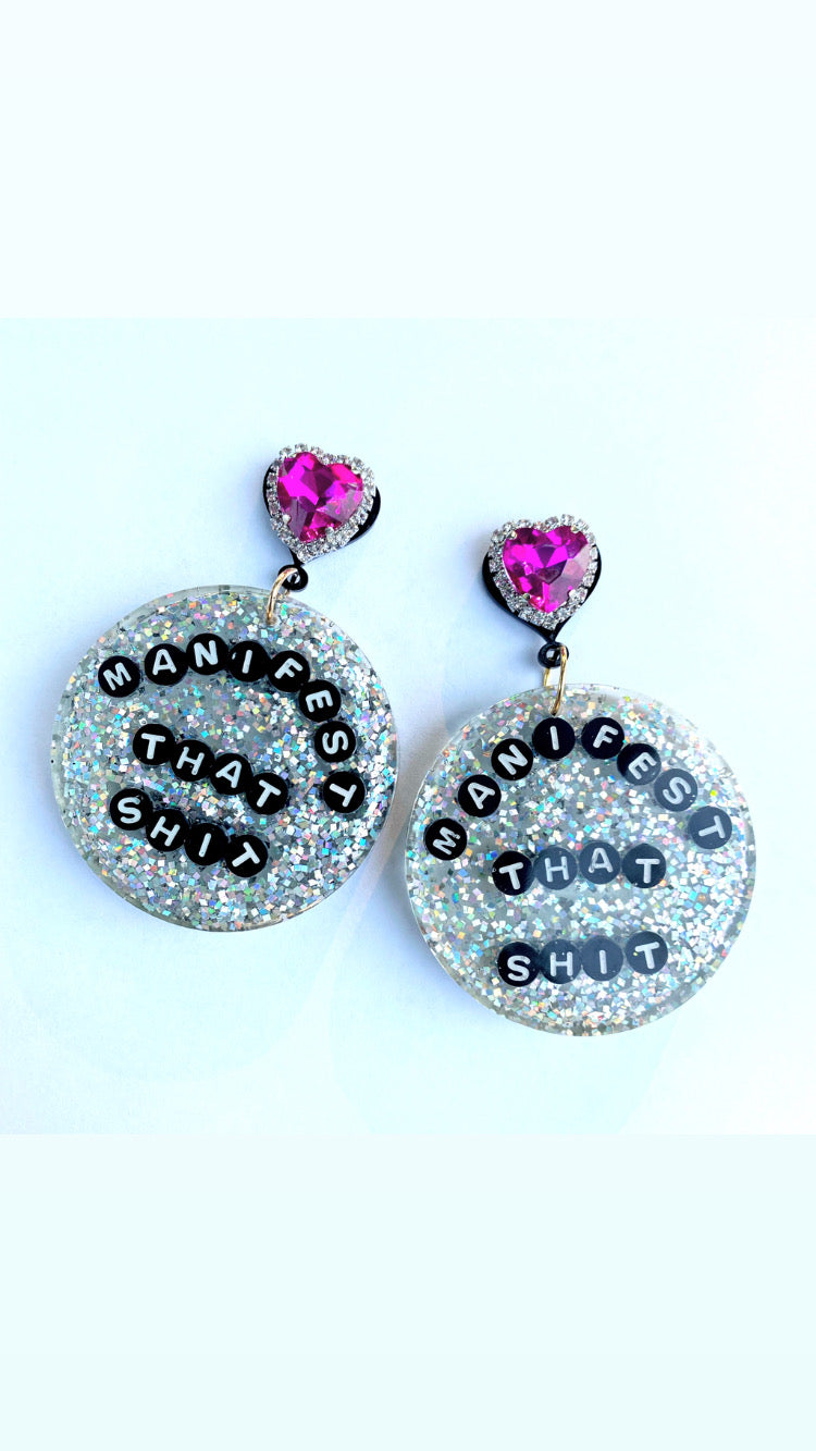 Manifest That Shit, Affirmation,  Resin Earrings
